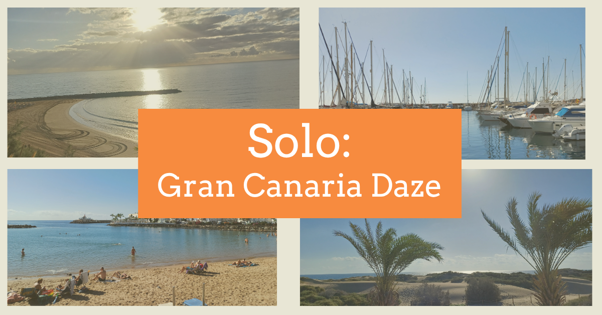 You are currently viewing Solo: Gran Canaria Daze